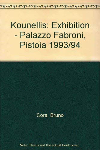 Beispielbild fr Kounellis: Exhibition - Palazzo Fabroni, Pistoia 1993/94 zum Verkauf von Ammareal