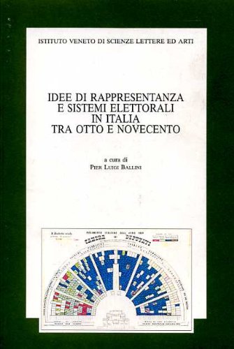 9788886166447: Idee di rappresentanza e sistemi elettorali in Italia tra Otto e Novecento