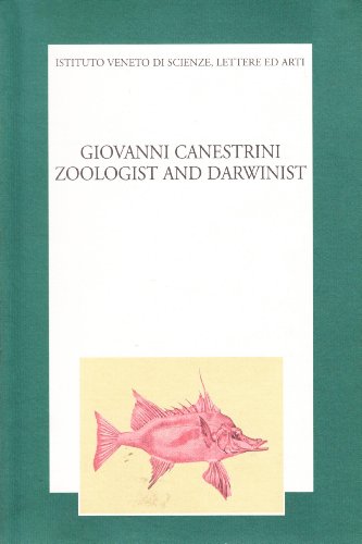 9788886166980: Giovanni Canestrini zoologist and Darwinist