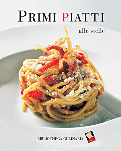 9788886174565: Primi piatti alle stelle