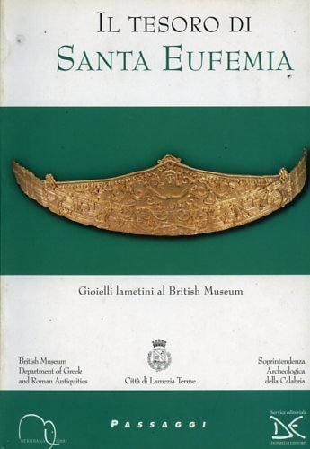 9788886175395: Il tesoro di Santa Eufemia. Gioielli lametini al British Museum