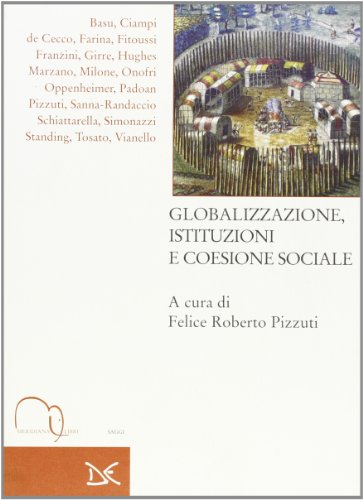 9788886175463: Globalizzazione, istituzioni e coesione sociale (Meridiana Libri. Saggi)