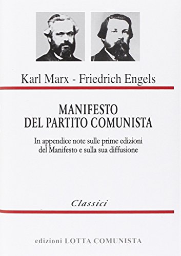 9788886176279: Manifesto del Partito Comunista. In appendice: note sulle prime edizioni del Manifesto e sulla sua diffusione (Classici)