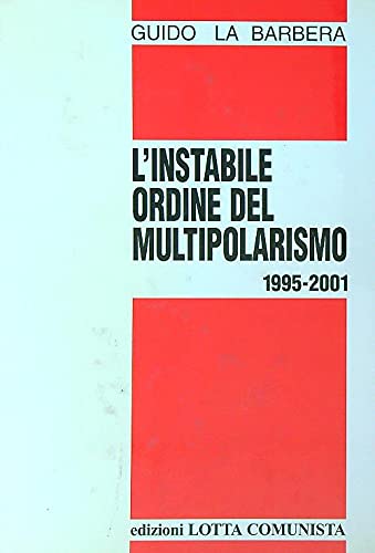 Beispielbild fr L'instabile ordine del multipolarismo 1995-2001 zum Verkauf von medimops