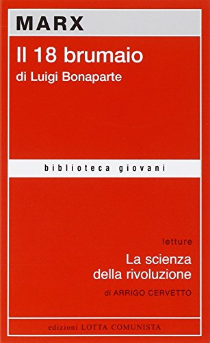 Beispielbild fr Il diciotto brumaio di Luigi Bonaparte (Biblioteca giovani) zum Verkauf von medimops