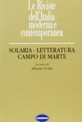 Imagen de archivo de Solaria, Letteratura, Campo di Marte. a la venta por FIRENZELIBRI SRL