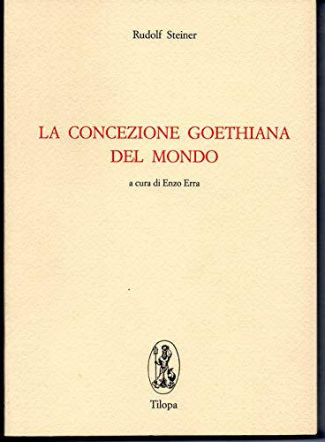 9788886222266: La concezione goethiana del mondo