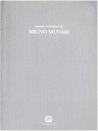 Mostra collettiva di Bruno Munari (Block notes) (Italian Edition) (9788886250061) by Bruno Munari