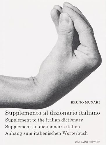 Stock image for Supplemento al dizionario italiano. Ediz. multilingue (Opera Munari) for sale by Blue Vase Books