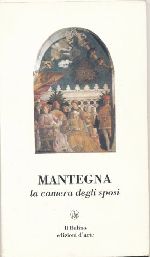 Imagen de archivo de Mantegna. La camera degli sposi a la venta por Apeiron Book Service
