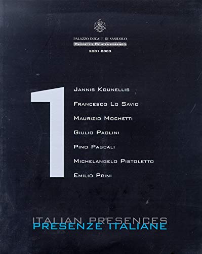 9788886251471: Presenze italiane. Catalogo della mostra (Sassuolo, 16 settembre-18 novembre 2001). Ediz. italiana e inglese