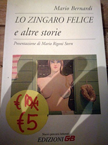 Beispielbild fr Lo zingaro felice e altre storie (Nuovi percorsi letterari) zum Verkauf von medimops
