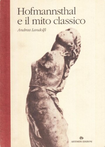 Imagen de archivo de Hofmannsthal e il mito classico. a la venta por Mller & Grff e.K.