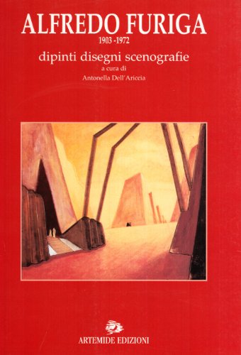 Beispielbild fr Alfredo Furiga (1903-1972). Dipinti, disegni, scenografie (Libri d'arte e cataloghi di mostre) zum Verkauf von medimops