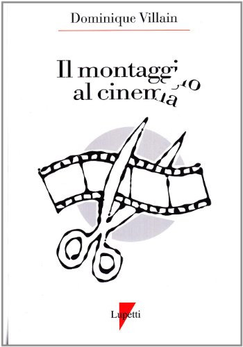 Stock image for Il montaggio al cinema. Cahiers du cinma for sale by medimops