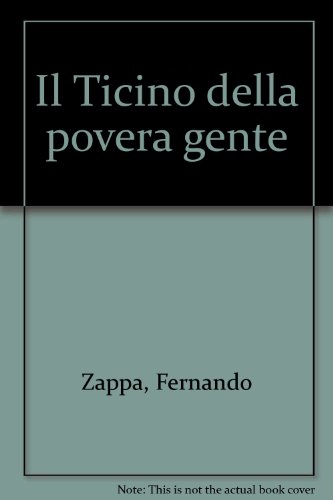 9788886315012: Il Ticino della povera gente. L'Illusione del progresso (Vol. 2) (Folclore e etnografia)