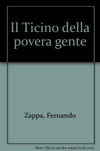 9788886315012: Il Ticino della povera gente. L'Illusione del progresso (Vol. 2)