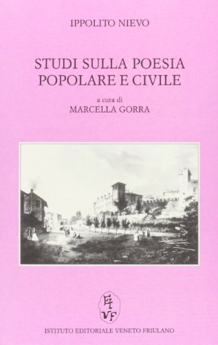 9788886338011: Studi sulla poesia popolare e civile massimamente in Italia (I gelsi)