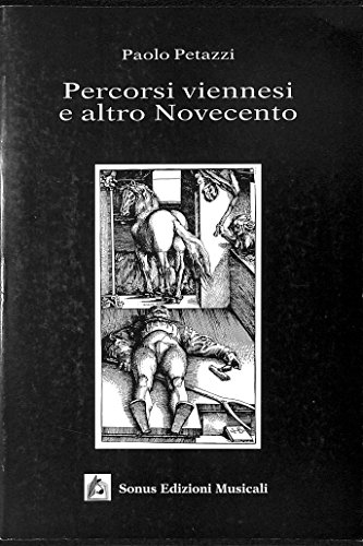 9788886341011: Percorsi viennesi e altro Novecento (Collana di fenomenologia ed ermeneutica musicale) (Italian Edition)