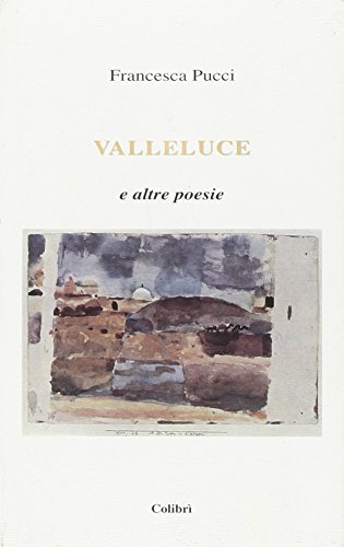 Beispielbild fr Valleluce zum Verkauf von libreriauniversitaria.it