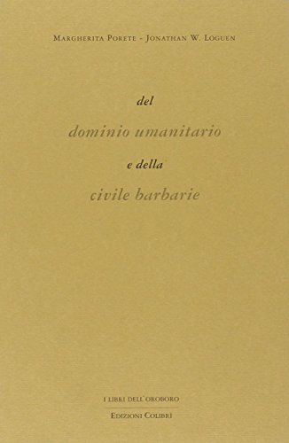 Beispielbild fr Del dominio umanitario e della civile barbarie zum Verkauf von libreriauniversitaria.it