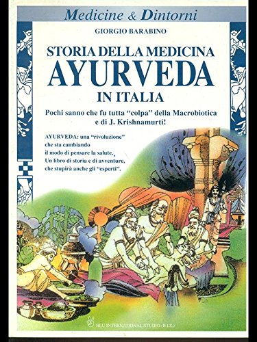 9788886347365: Storia della medicina ayurveda in Italia