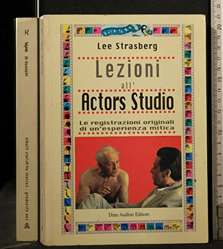 9788886350709: Lezioni all'Actors Studio. Le registrazioni originali di un'esperienza mitica