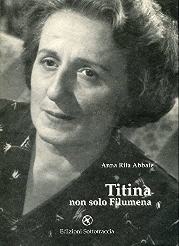 Stock image for TITINA NON SOLO FILUMENA for sale by Librightbooks