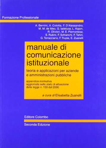 9788886359481: Manuale di comunicazione istituzionale (Formazione professionale)