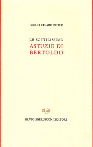 Beispielbild fr Le sottilissime astuzie di Bertoldo (Biblioteca dell'utopia) zum Verkauf von medimops