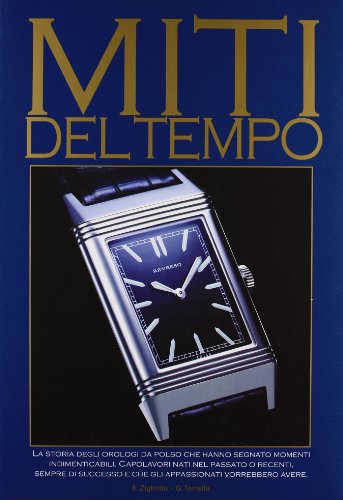 9788886381109: Miti del tempo. Ediz. illustrata