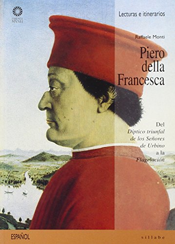 Beispielbild fr Piero della Francesca. Del Dptico triunfal de los senores de Urbino a la Flagelacin (Letture e percorsi) zum Verkauf von medimops