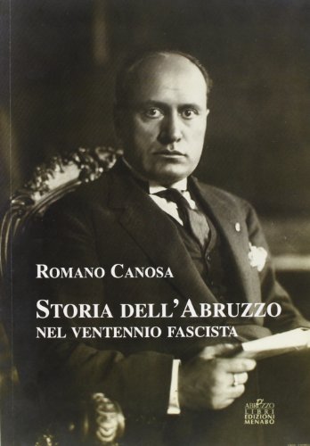 Stock image for Storia dell'Abruzzo nel ventennio fascista for sale by libreriauniversitaria.it