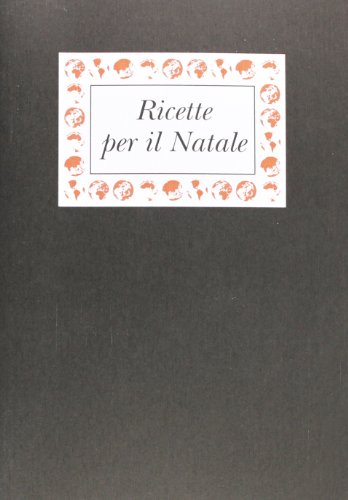 9788886397384: Ricette per il Natale. Ricette dal mondo per celebrare le feste (I quaderni neri)