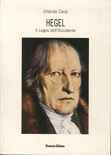 9788886397841: Hegel. Il logos dell'Occidente