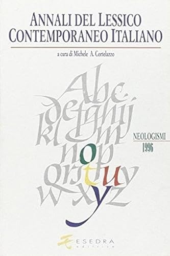 Beispielbild fr Annali del lessico contemporaneo italiano. Neologismi (1993-1994) zum Verkauf von libreriauniversitaria.it