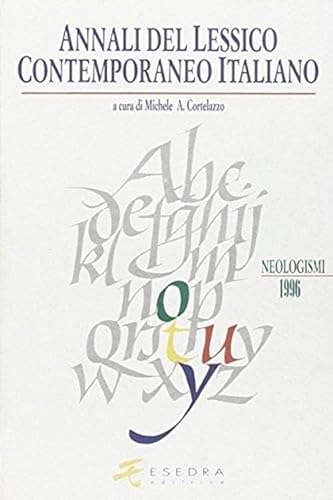 9788886413039: Annali del lessico contemporaneo italiano. Neologismi (1993-1994)
