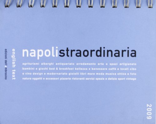 9788886419222: Napoli straordinaria 2009. Ediz. italiana e inglese