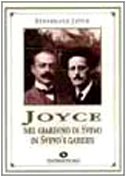 Joyce: In Svevo's Garden (9788886424288) by Joyce, Stanislaus; McCourt, John; Crivelli, Renzo