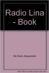 9788886440233: Radio Lina - book