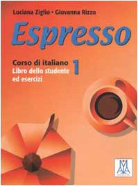 Espresso 1: Libro dello studente ed esercizi (Espresso: Libro Dello Studente Ed Esercizi & CD Audio 1, Band 1)