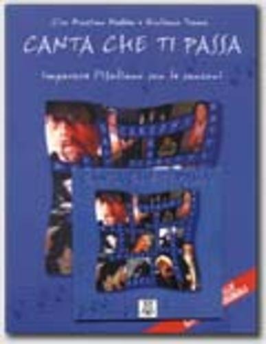 9788886440318: Canta che ti passa. Con CD Audio: Canta che ti passa + CD-Audio (edizione 2001) (Ascoltare leggere parlare scrivere)