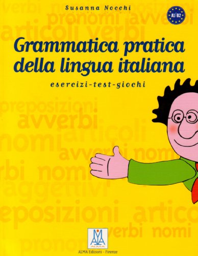9788886440349: Grammatica pratica della lingua italiana.: Esercizi, test, giochi