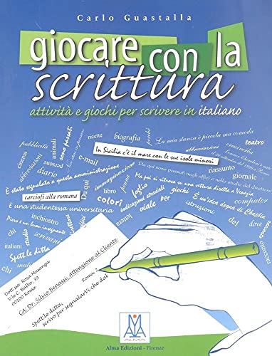 Stock image for Giocare Con LA Scrittura. Attivita' E Giochi Per Scrivere in Italiano for sale by ZBK Books