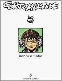 Corto Maltese. Nonni e fiabe (9788886456456) by Pratt, Hugo