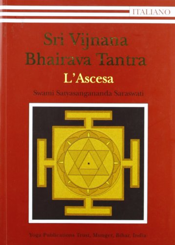 Stock image for Sri Vijnana Bhairava Tantra. L'ascesa for sale by libreriauniversitaria.it