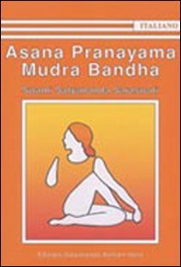 Imagen de archivo de Asana Pranayama Mudra Bandha a la venta por libreriauniversitaria.it