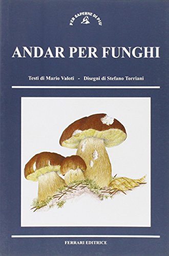 Beispielbild fr Andar per funghi zum Verkauf von medimops