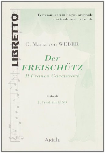 Stock image for Freischtz-Il franco cacciatore (Der) for sale by libreriauniversitaria.it