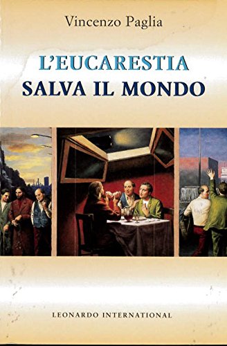 Beispielbild fr L'eucarestia salva il mondo (Leonardo International) zum Verkauf von medimops